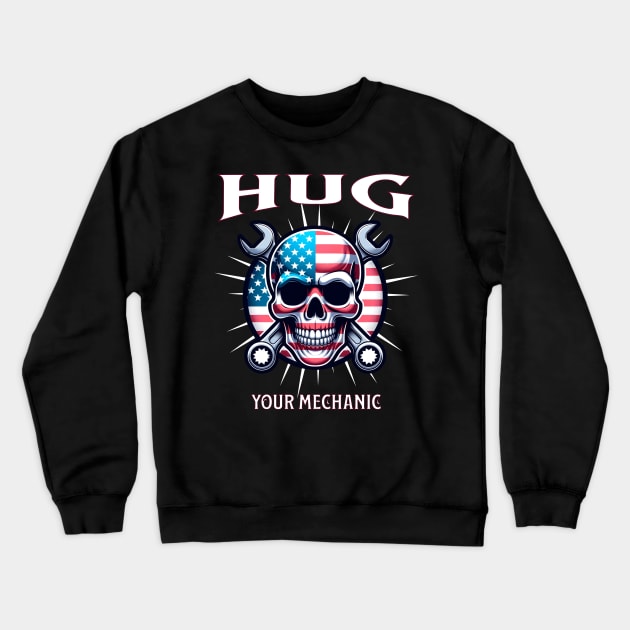 Hug Your Mechanic USA American Skull American Flag Wrench Tools Smiling Skull Face Crewneck Sweatshirt by Carantined Chao$